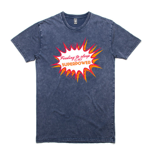 Feeding To Sleep Is My Superpower tee